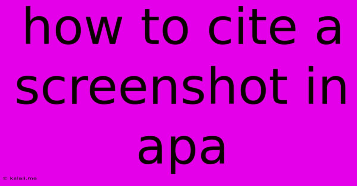 How To Cite A Screenshot In Apa