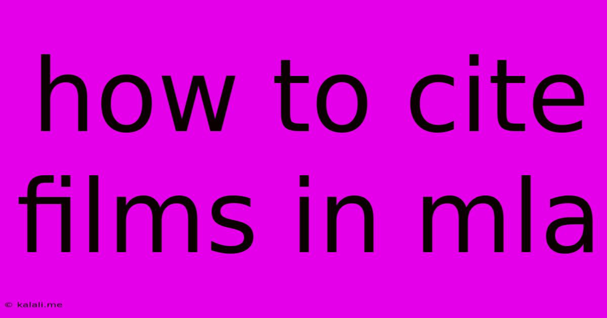 How To Cite Films In Mla