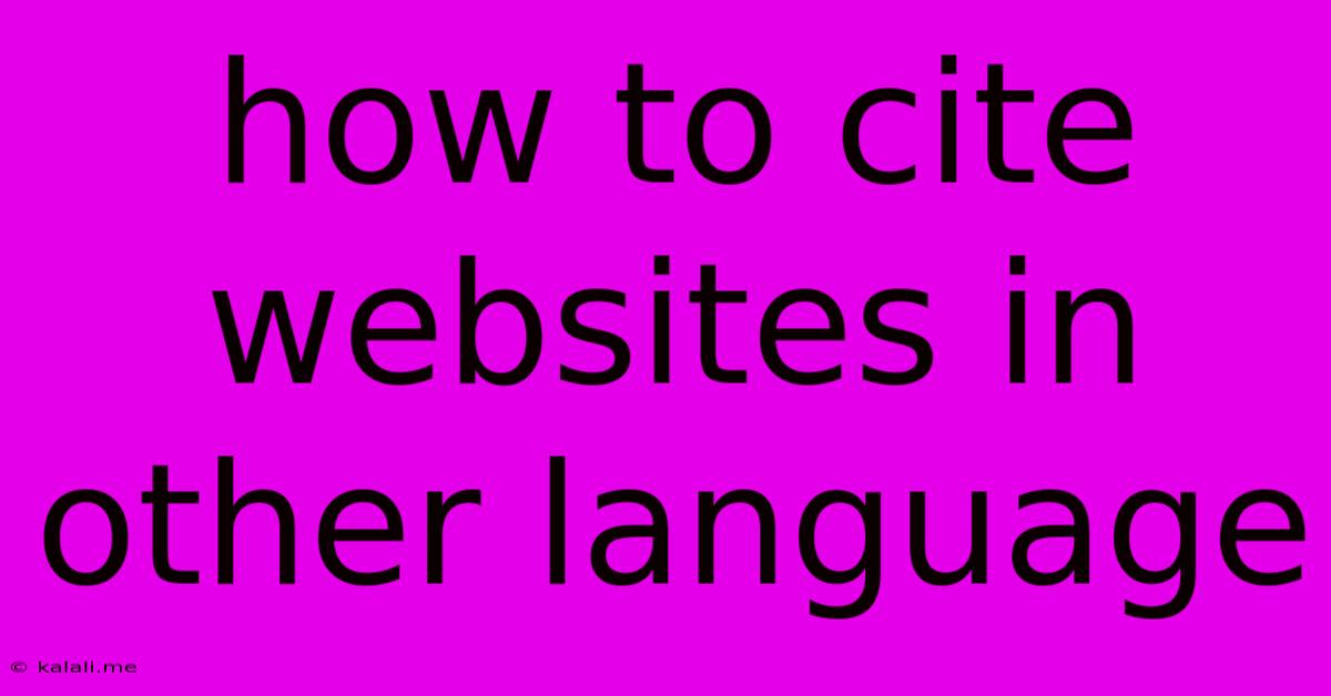 How To Cite Websites In Other Language