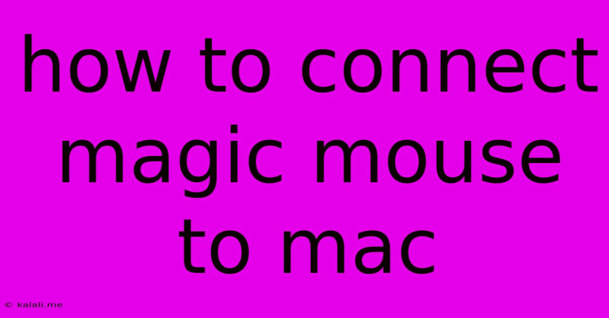 How To Connect Magic Mouse To Mac