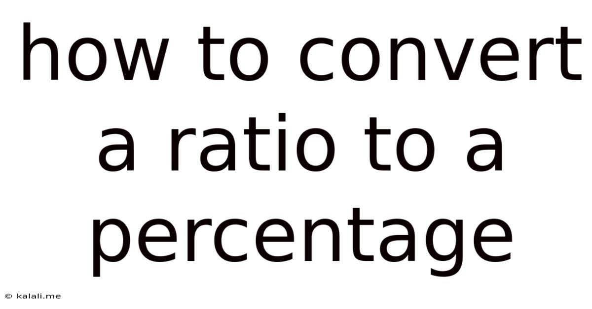 How To Convert A Ratio To A Percentage