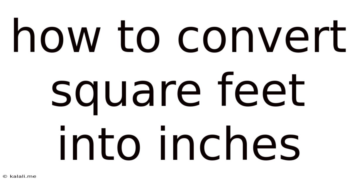 How To Convert Square Feet Into Inches