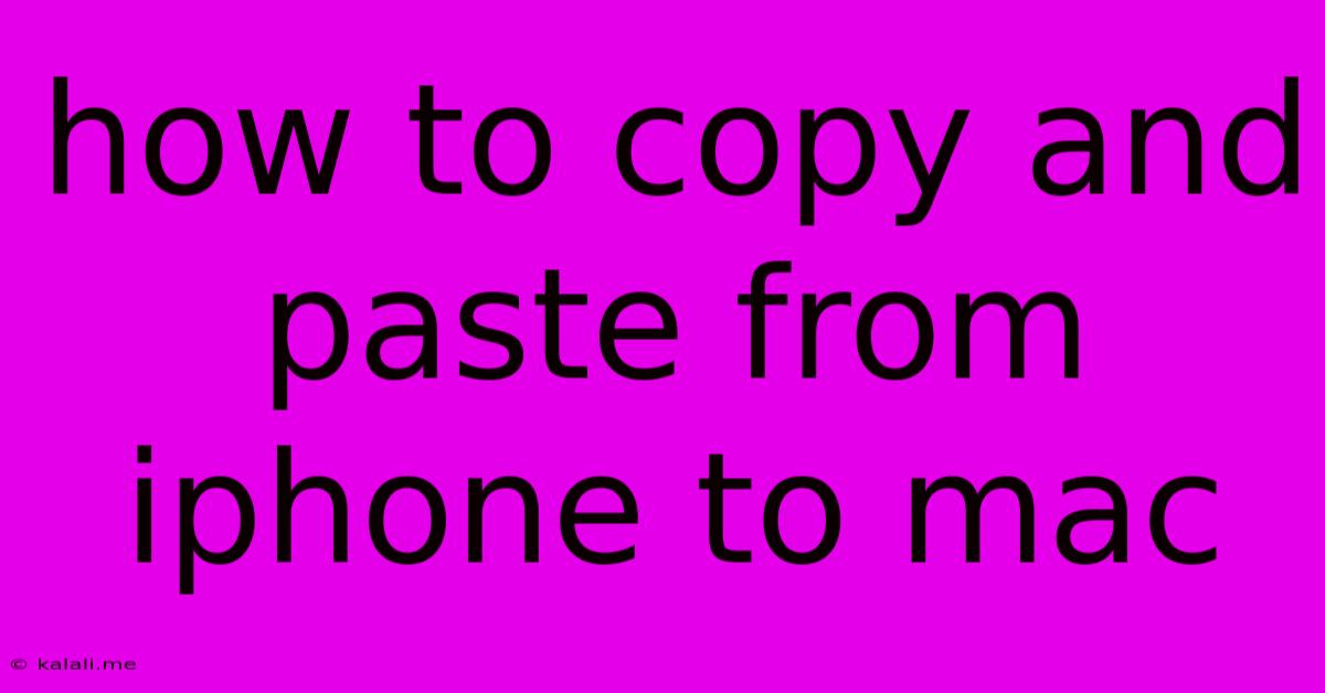 How To Copy And Paste From Iphone To Mac