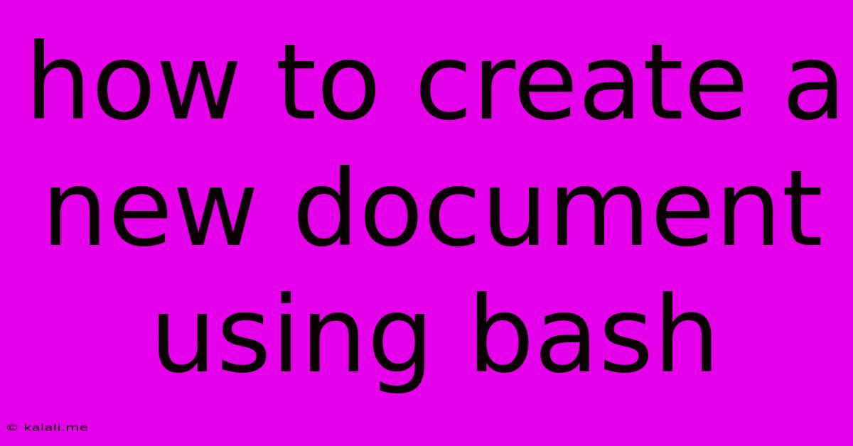How To Create A New Document Using Bash
