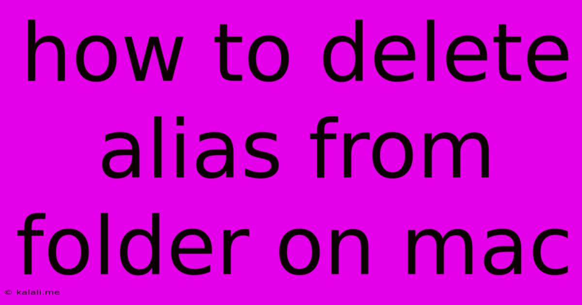 How To Delete Alias From Folder On Mac