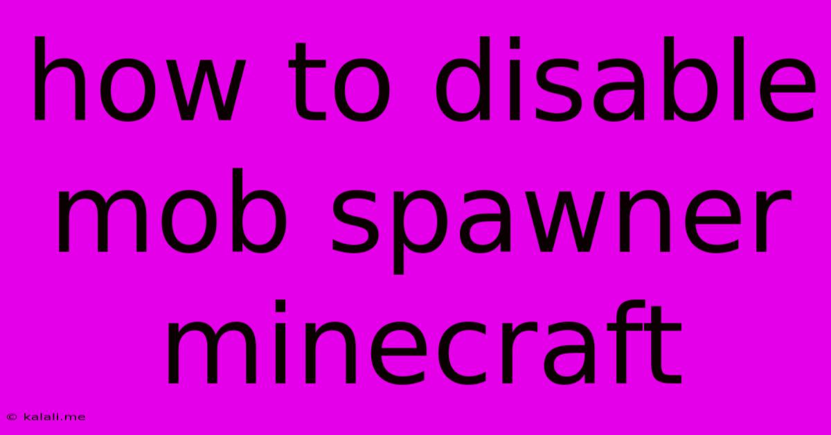 How To Disable Mob Spawner Minecraft