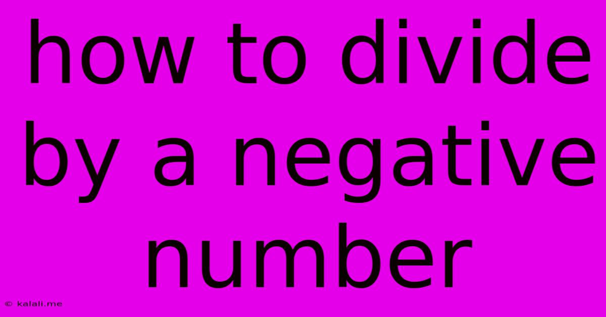 How To Divide By A Negative Number