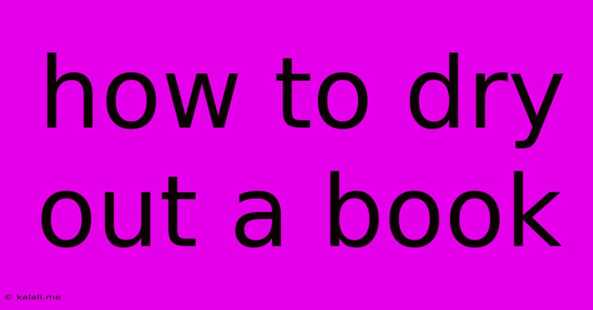 How To Dry Out A Book