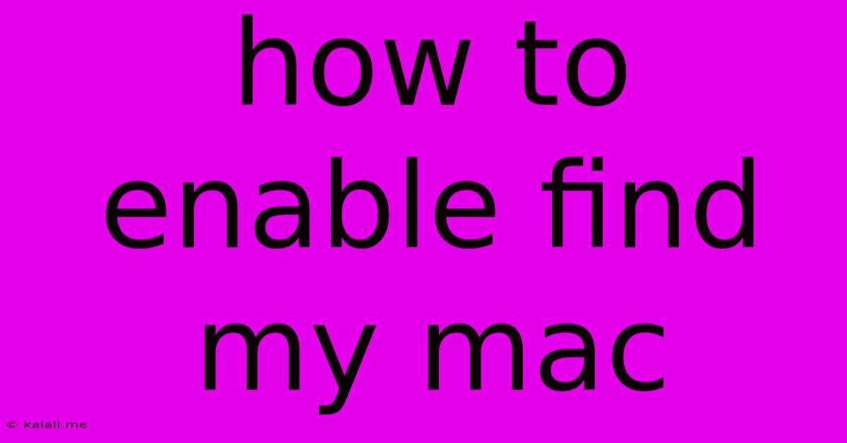 How To Enable Find My Mac
