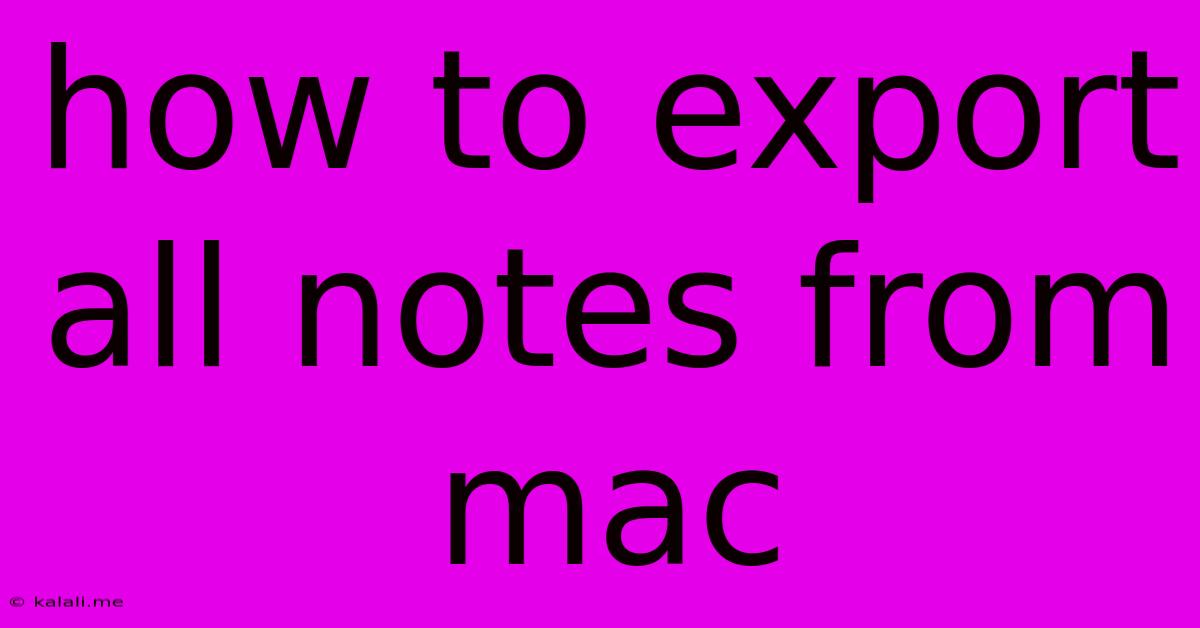 How To Export All Notes From Mac