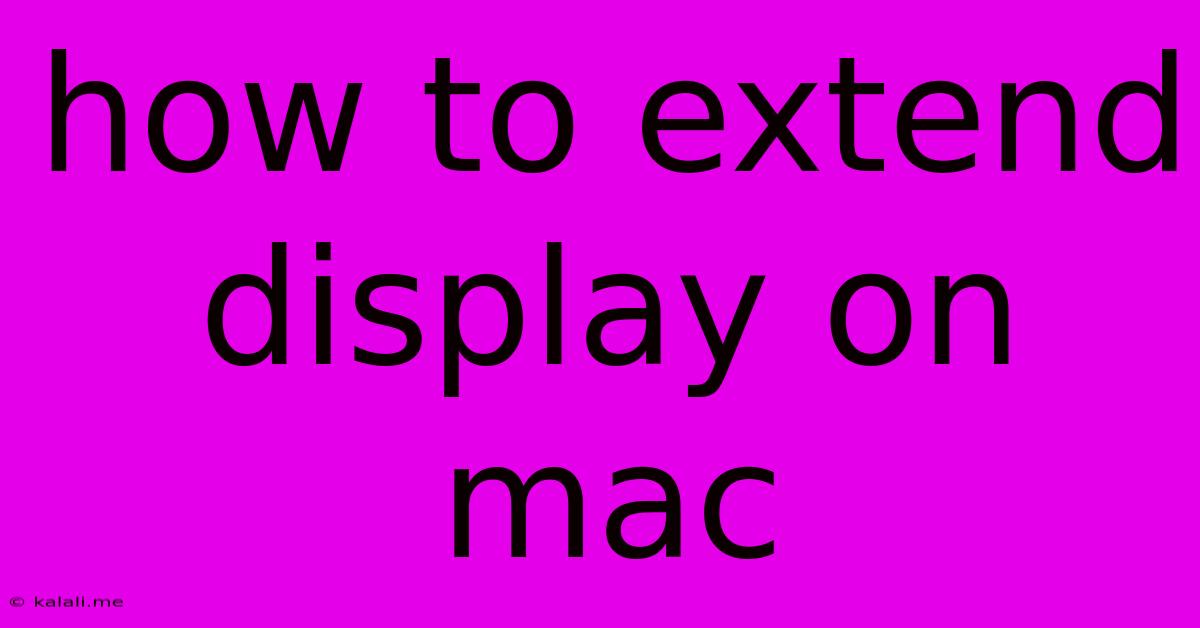 How To Extend Display On Mac