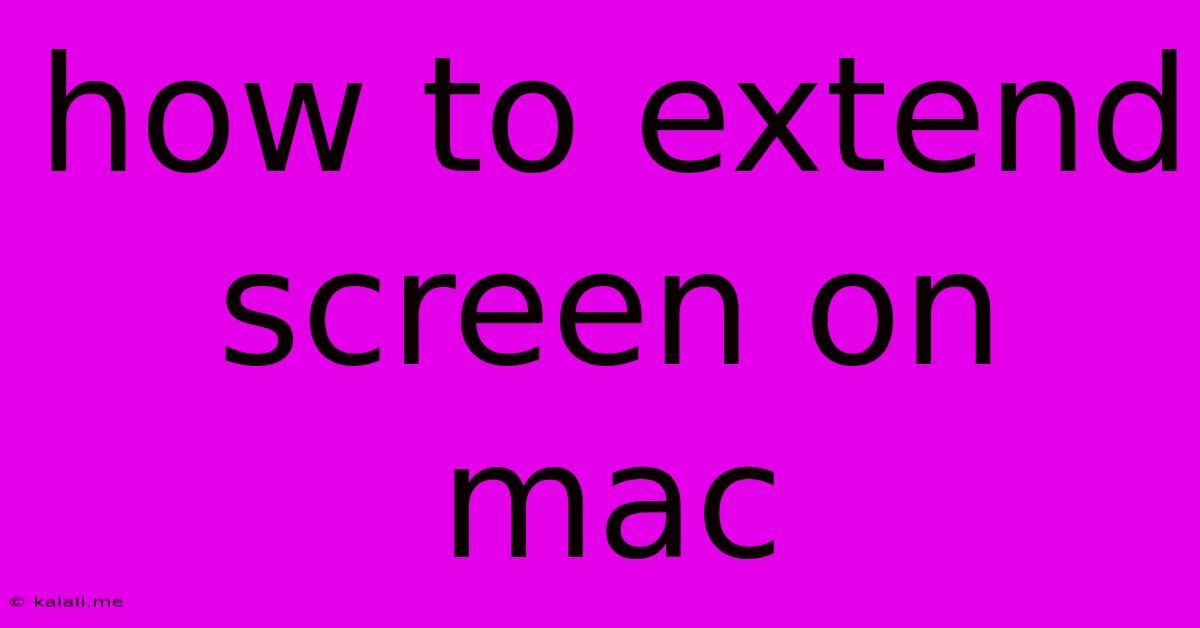 How To Extend Screen On Mac