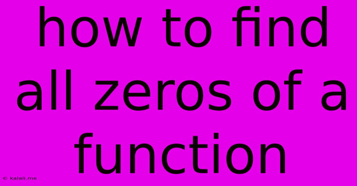 How To Find All Zeros Of A Function