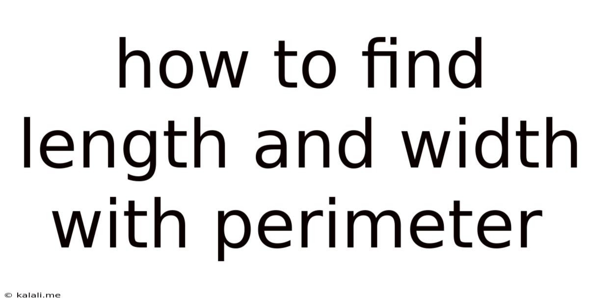 How To Find Length And Width With Perimeter