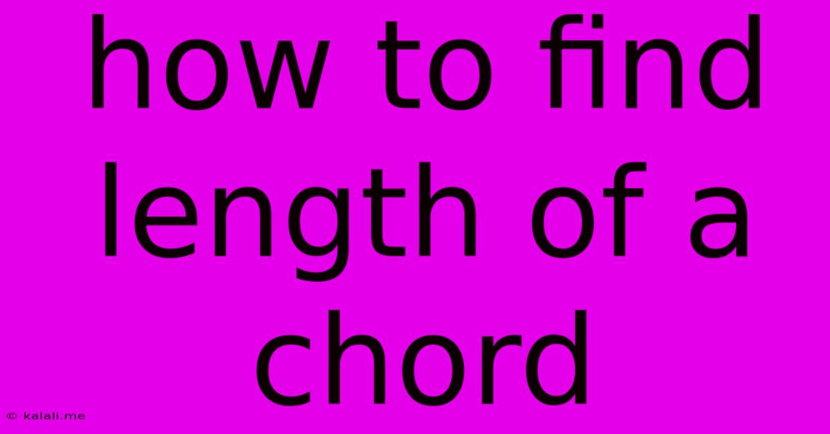 How To Find Length Of A Chord