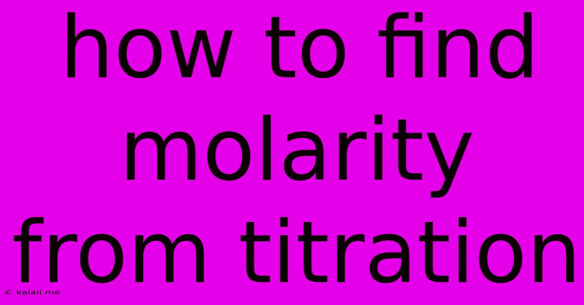 How To Find Molarity From Titration