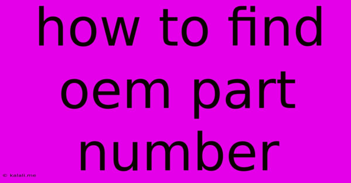 How To Find Oem Part Number