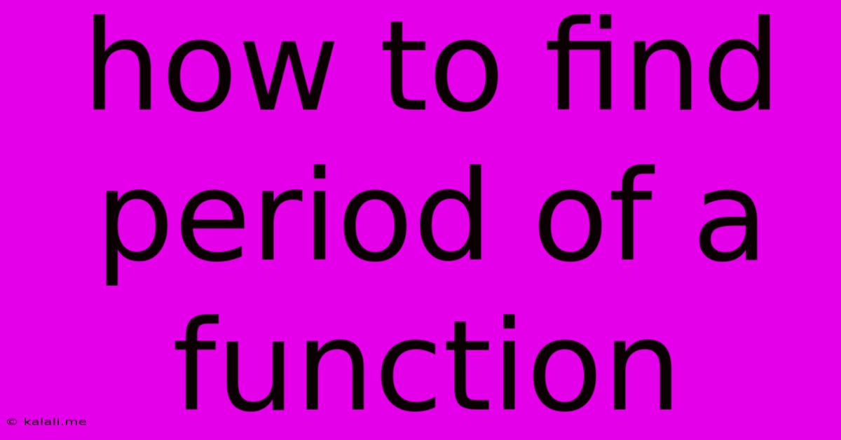 How To Find Period Of A Function
