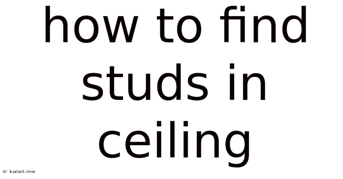 How To Find Studs In Ceiling