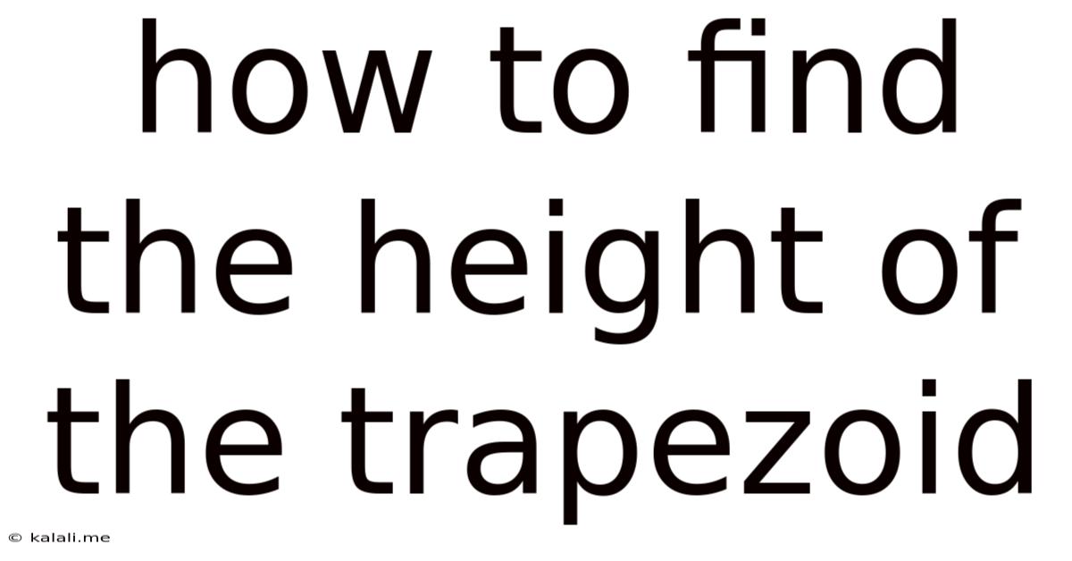 How To Find The Height Of The Trapezoid