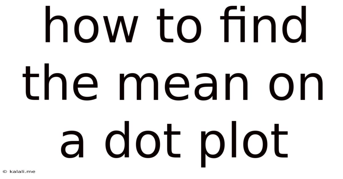 How To Find The Mean On A Dot Plot