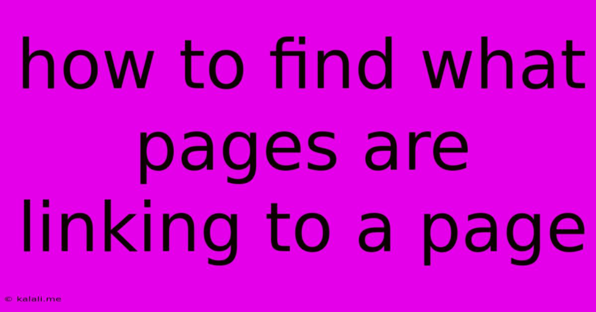 How To Find What Pages Are Linking To A Page