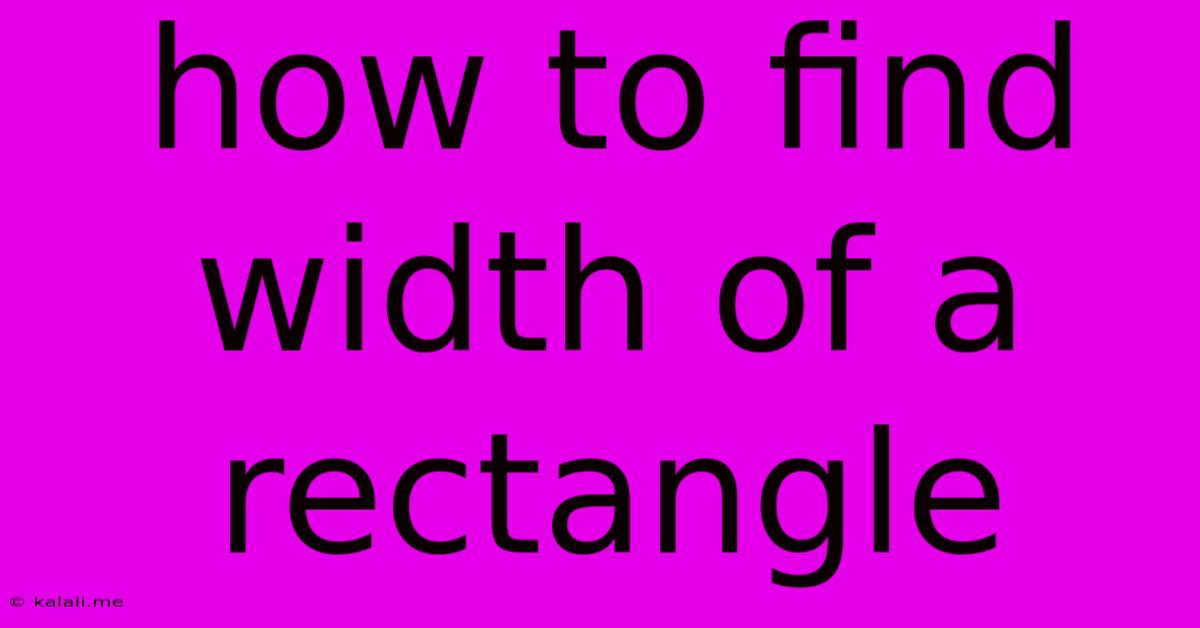 How To Find Width Of A Rectangle