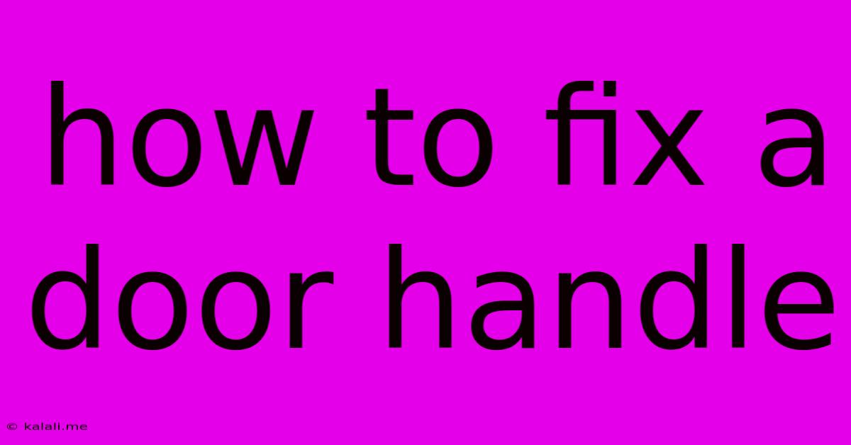 How To Fix A Door Handle