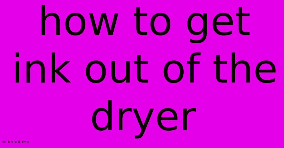 How To Get Ink Out Of The Dryer