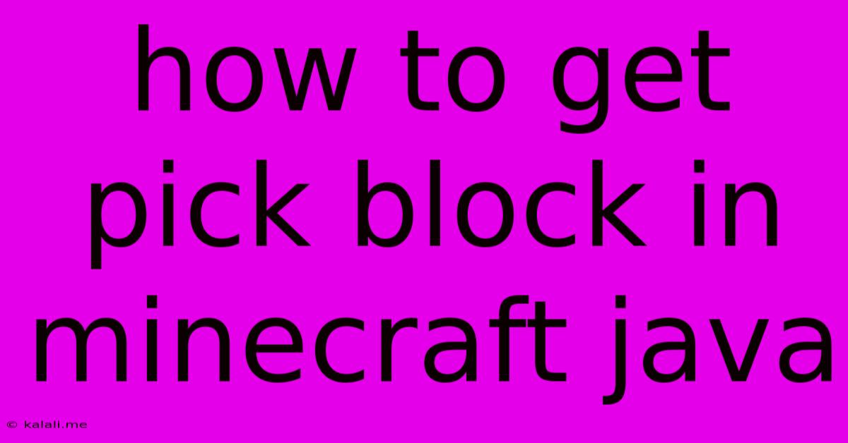 How To Get Pick Block In Minecraft Java