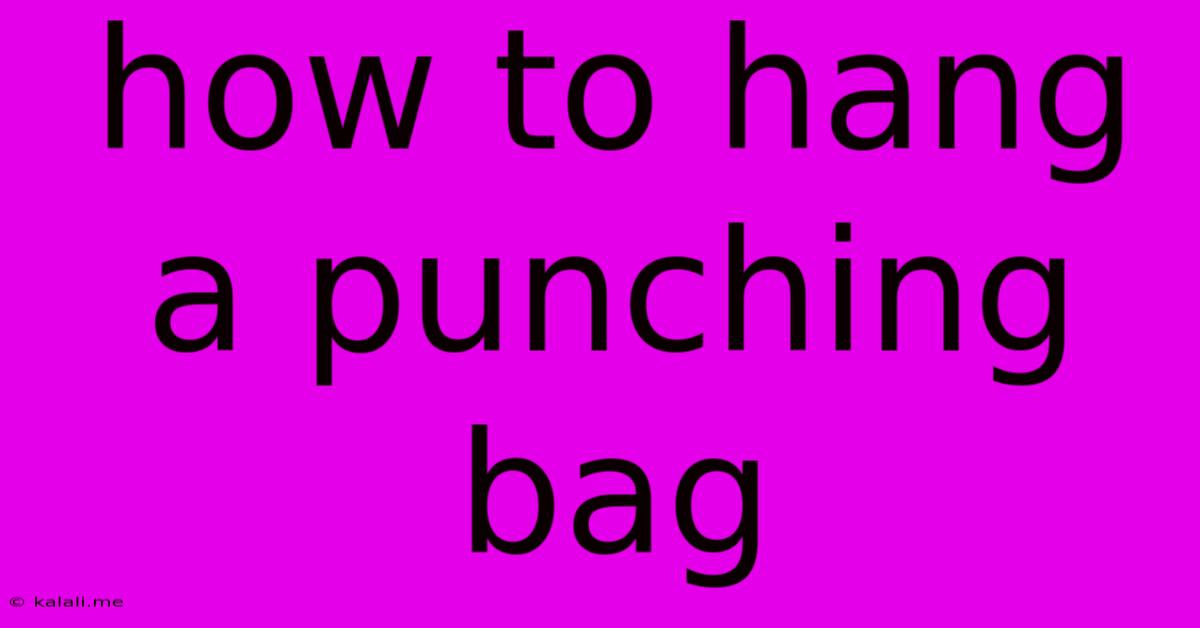 How To Hang A Punching Bag