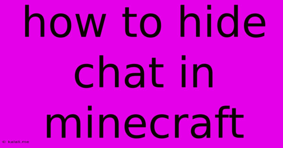 How To Hide Chat In Minecraft