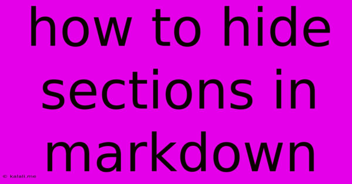 How To Hide Sections In Markdown