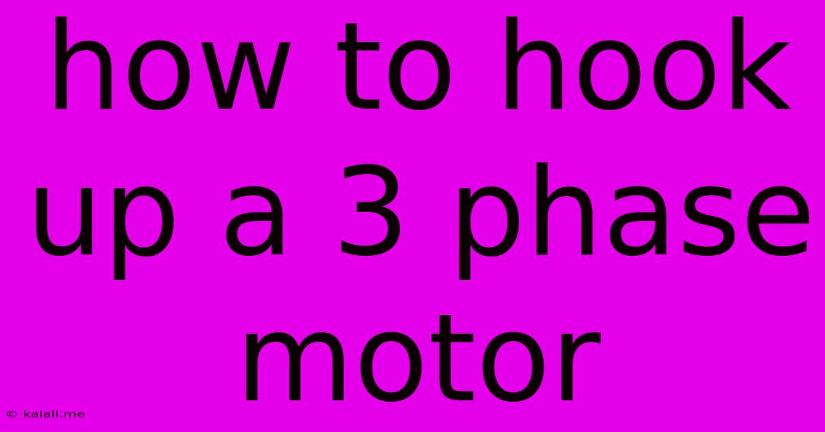 How To Hook Up A 3 Phase Motor