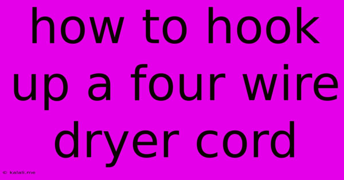 How To Hook Up A Four Wire Dryer Cord