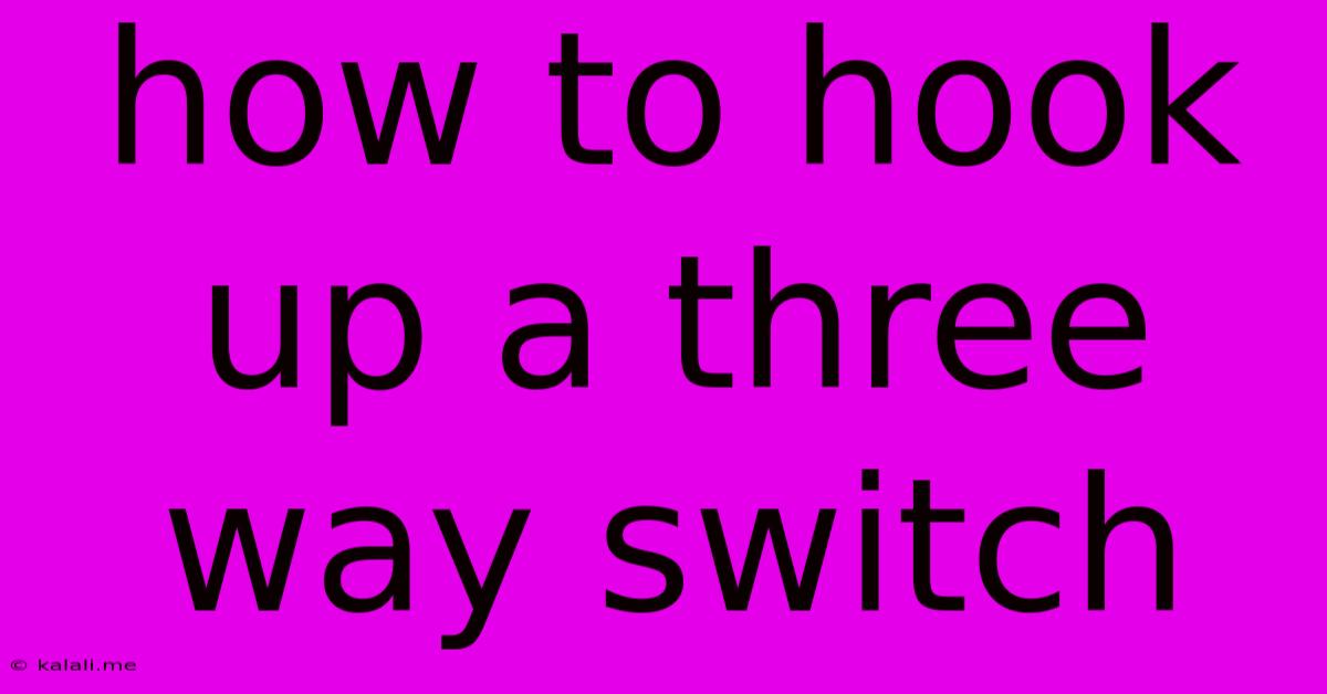 How To Hook Up A Three Way Switch