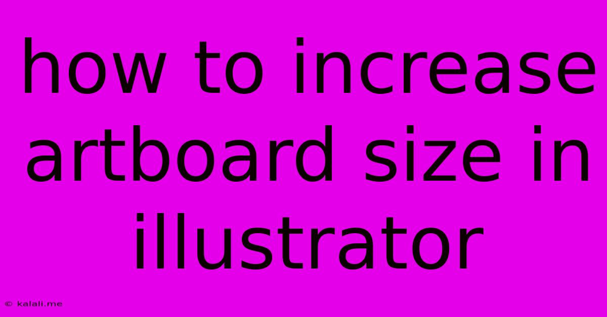 How To Increase Artboard Size In Illustrator