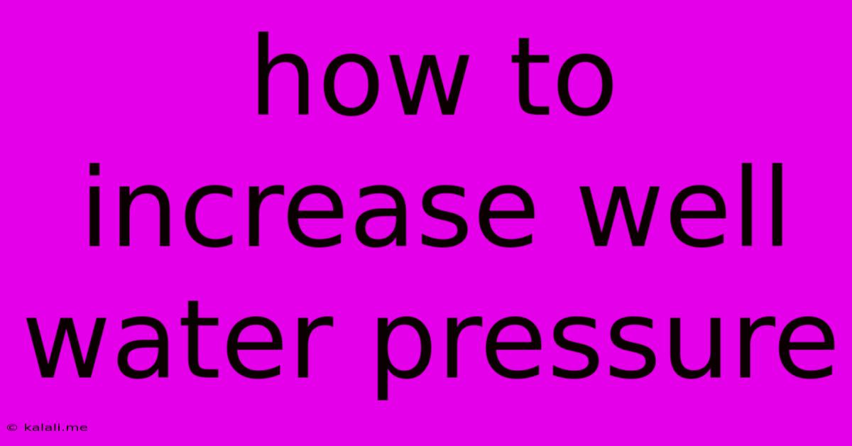 How To Increase Well Water Pressure