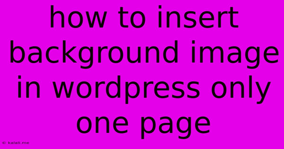 How To Insert Background Image In Wordpress Only One Page