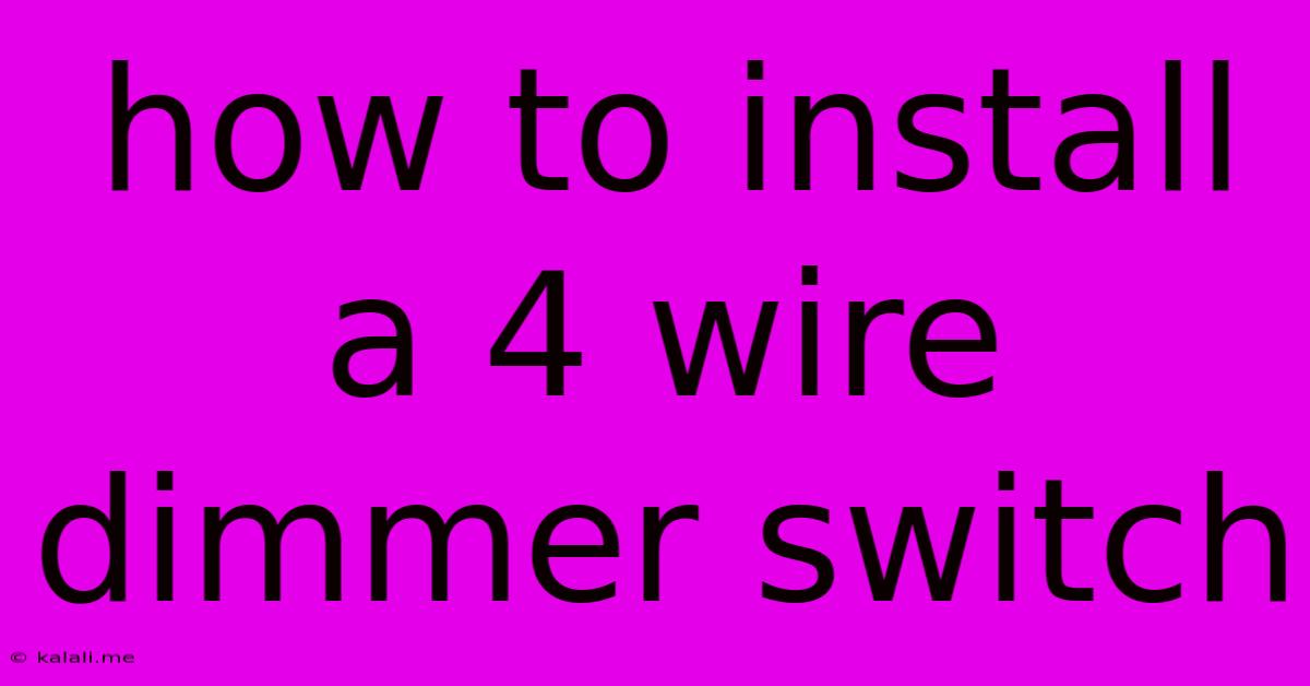 How To Install A 4 Wire Dimmer Switch