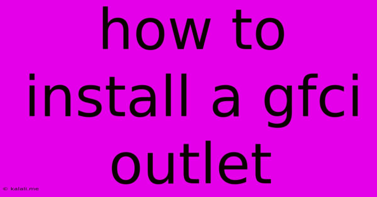 How To Install A Gfci Outlet