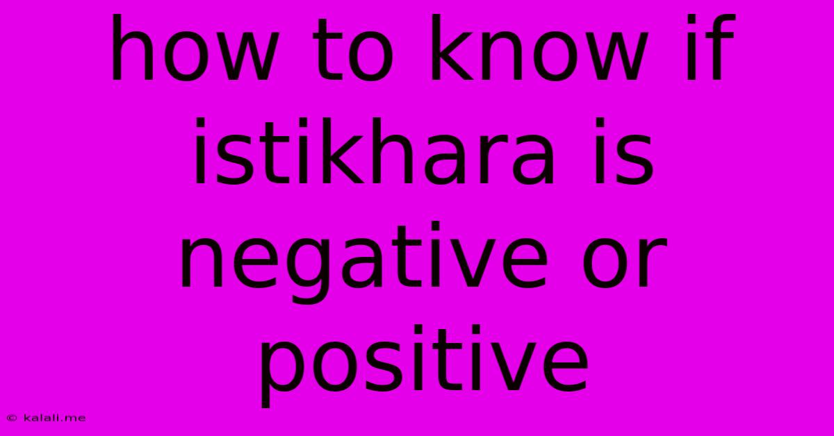 How To Know If Istikhara Is Negative Or Positive