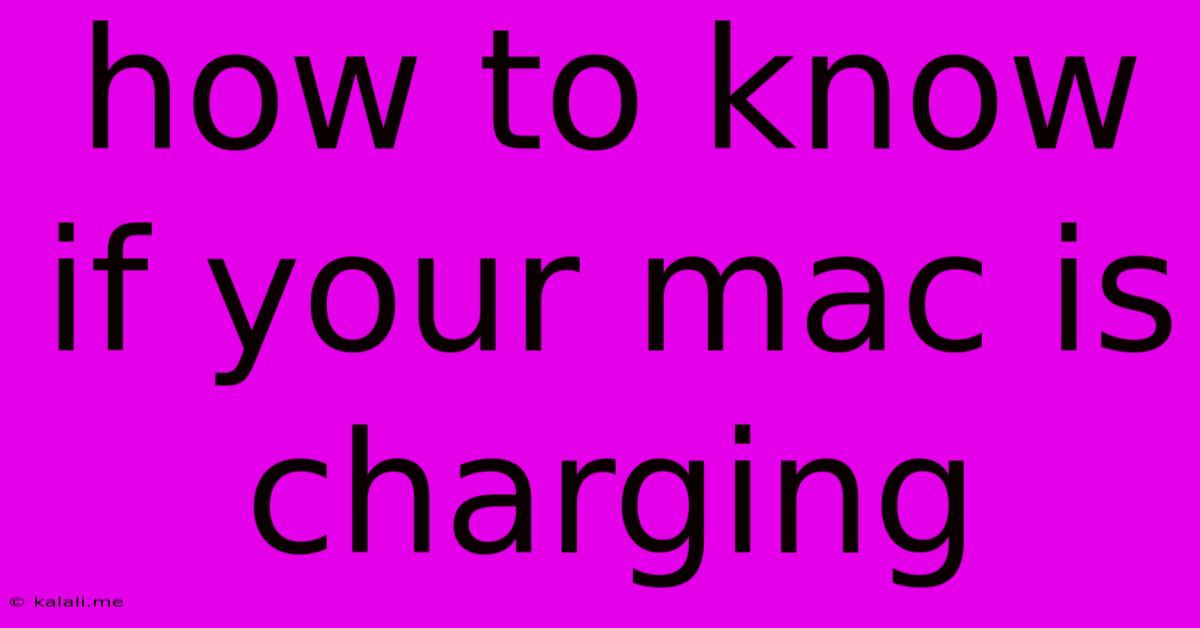 How To Know If Your Mac Is Charging