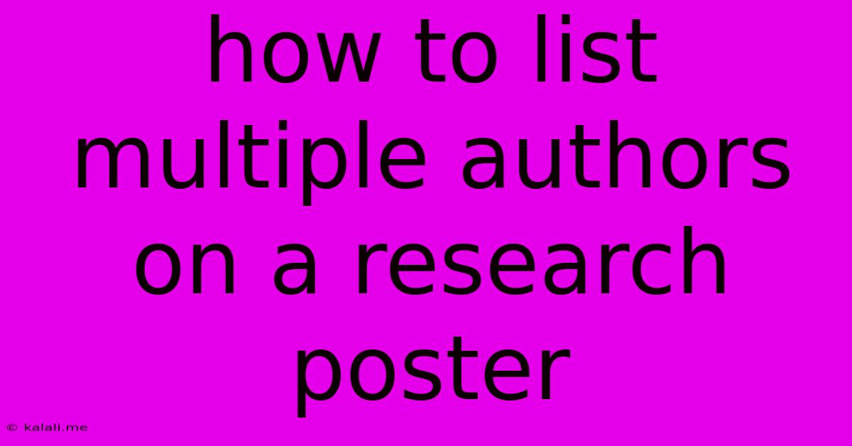 How To List Multiple Authors On A Research Poster