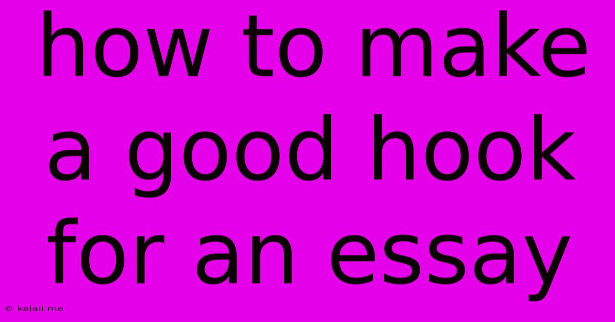 How To Make A Good Hook For An Essay