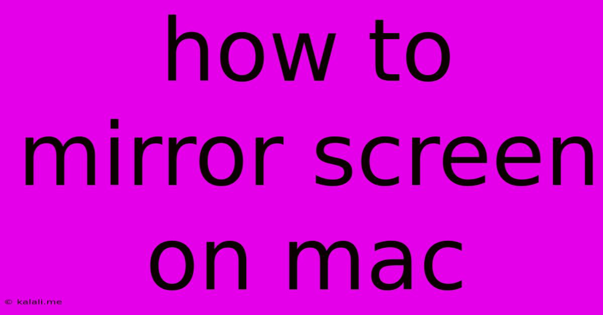 How To Mirror Screen On Mac