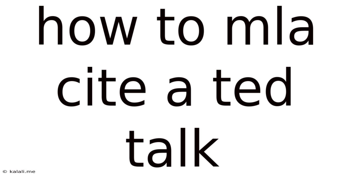 How To Mla Cite A Ted Talk