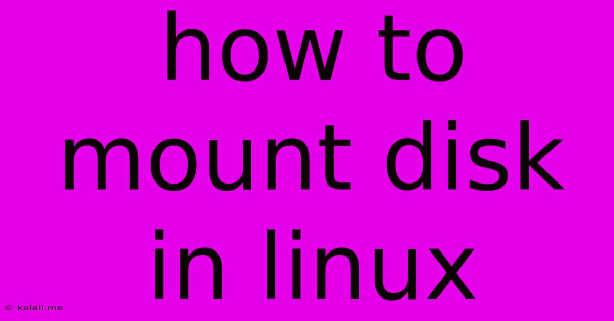 How To Mount Disk In Linux