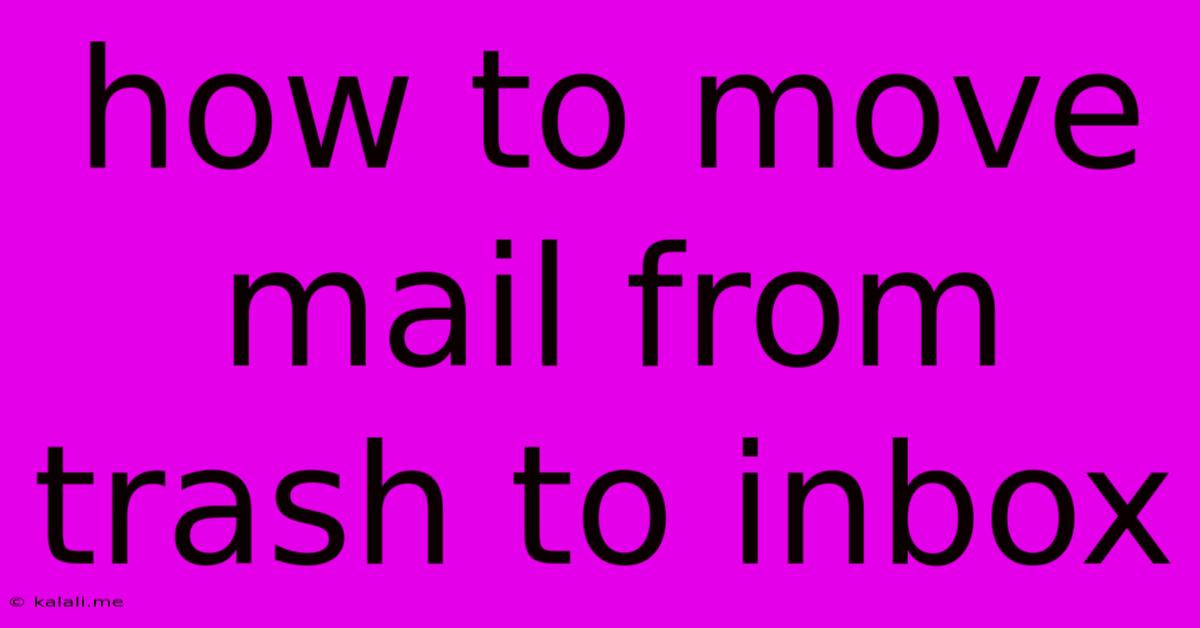 How To Move Mail From Trash To Inbox