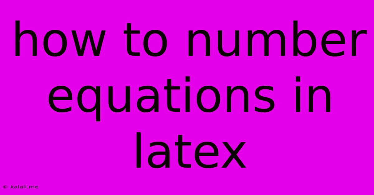 How To Number Equations In Latex